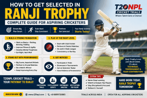 How to Get Selected in Ranji Trophy